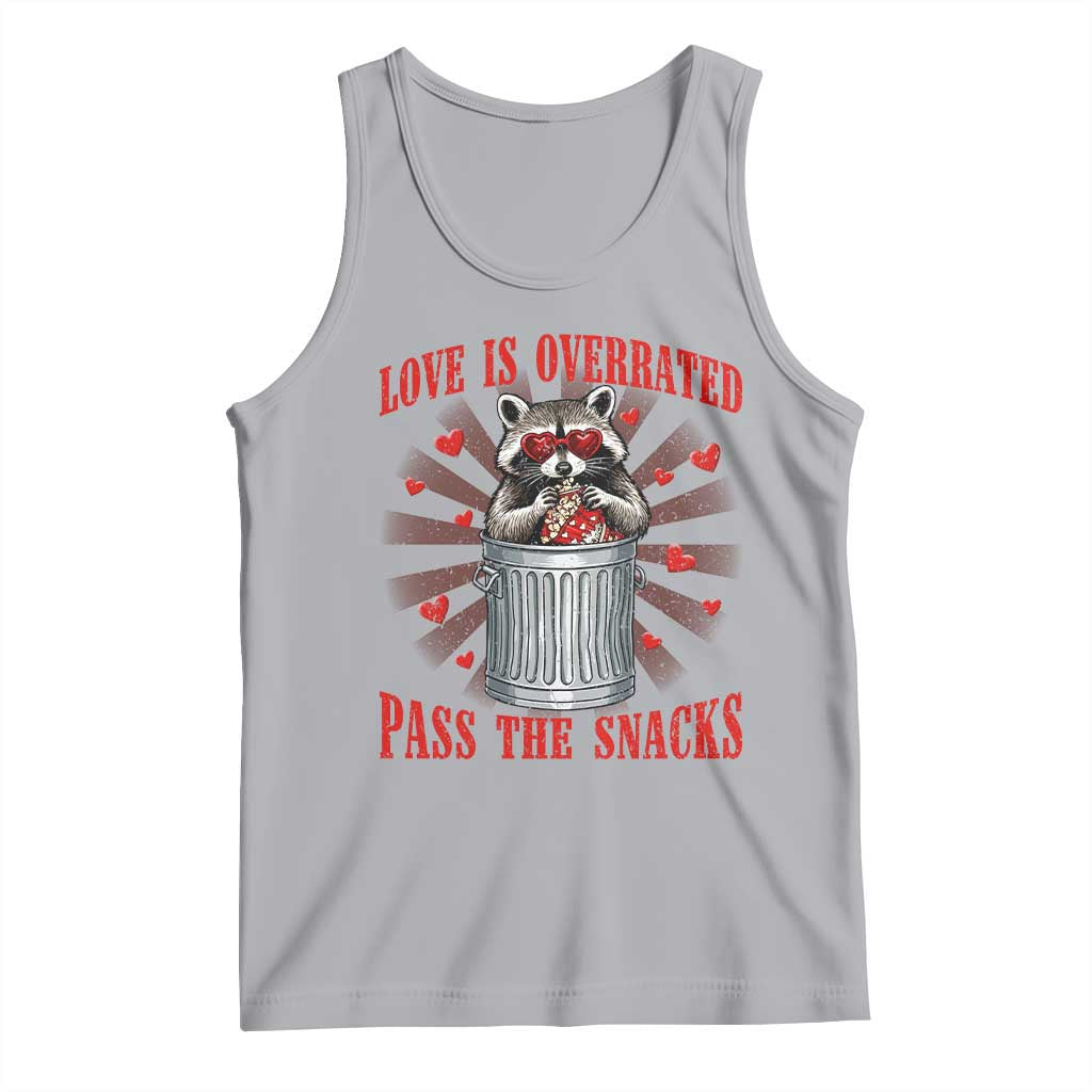 Funny Raccoon Valentine Tank Top Love Is Overrated Pass The Snacks