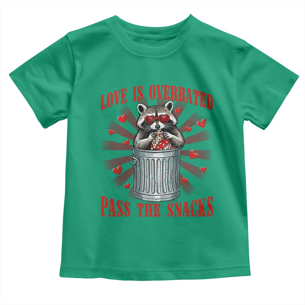 Funny Raccoon Valentine Toddler T Shirt Love Is Overrated Pass The Snacks