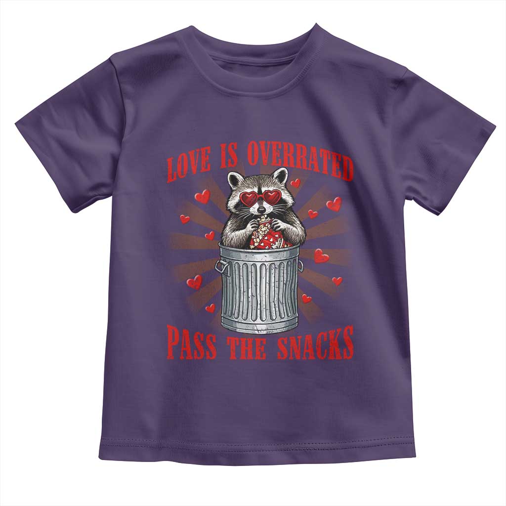 Funny Raccoon Valentine Toddler T Shirt Love Is Overrated Pass The Snacks