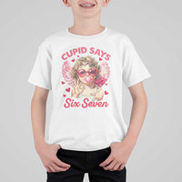 Funny 67 Valentines Day T Shirt For Kid Cupid Say Six Seven 67 Meme