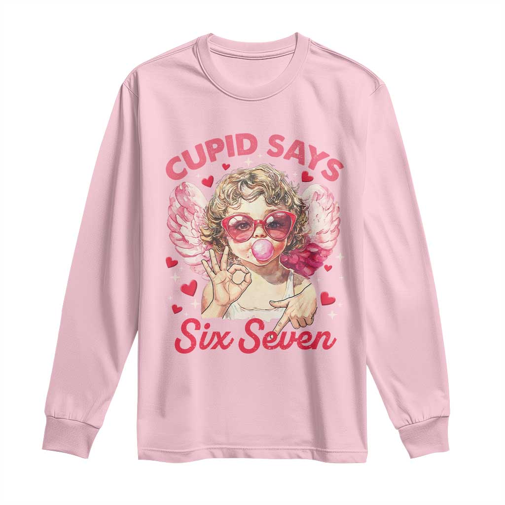Funny 67 Valentines Day Long Sleeve Shirt Cupid Say Six Seven 67 Meme