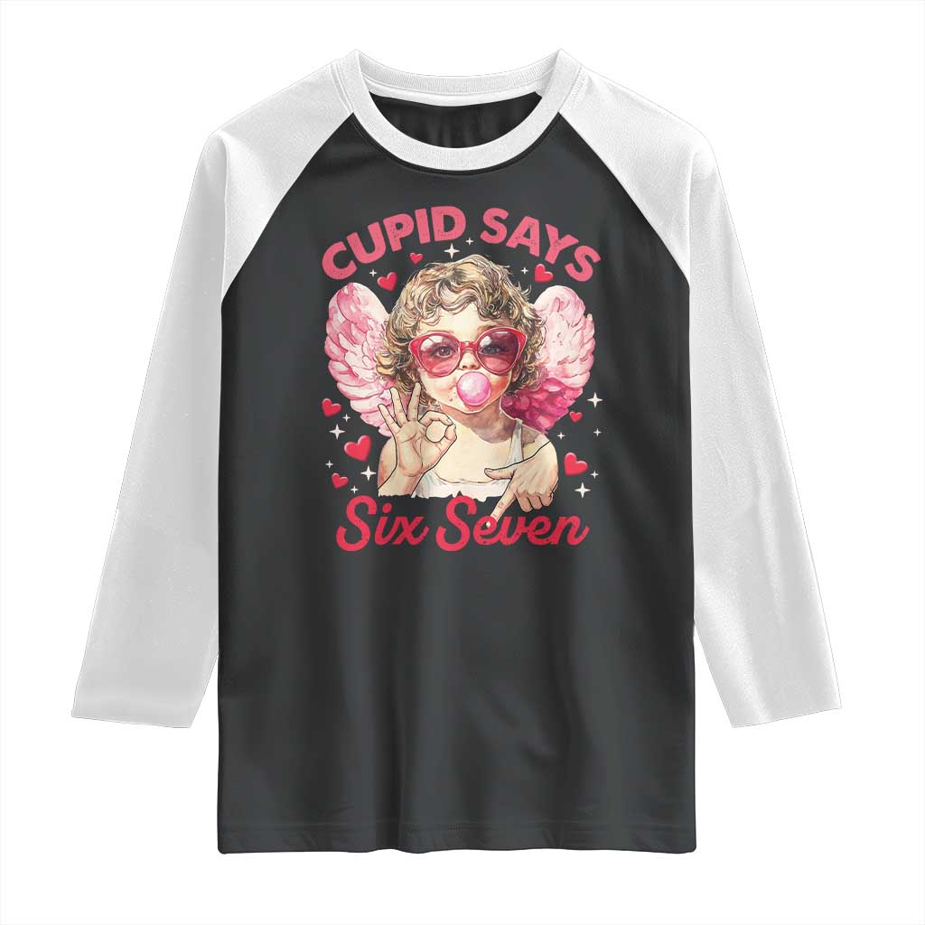 Funny 67 Valentines Day Raglan Shirt Cupid Say Six Seven 67 Meme