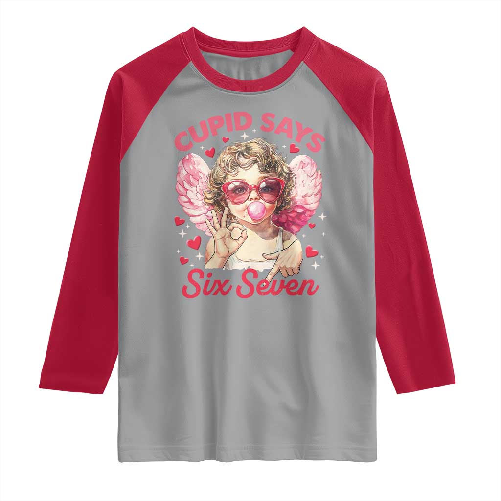 Funny 67 Valentines Day Raglan Shirt Cupid Say Six Seven 67 Meme