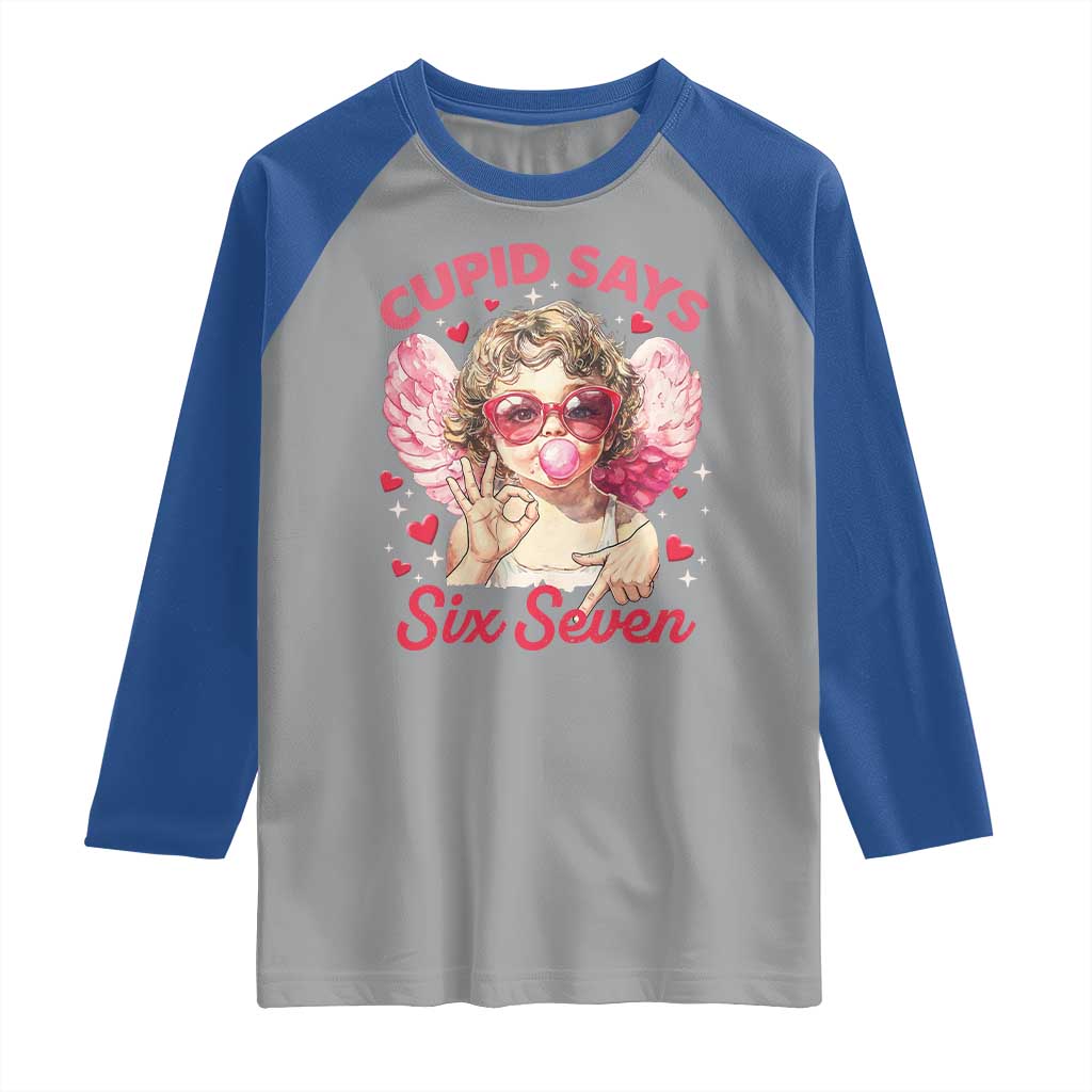 Funny 67 Valentines Day Raglan Shirt Cupid Say Six Seven 67 Meme