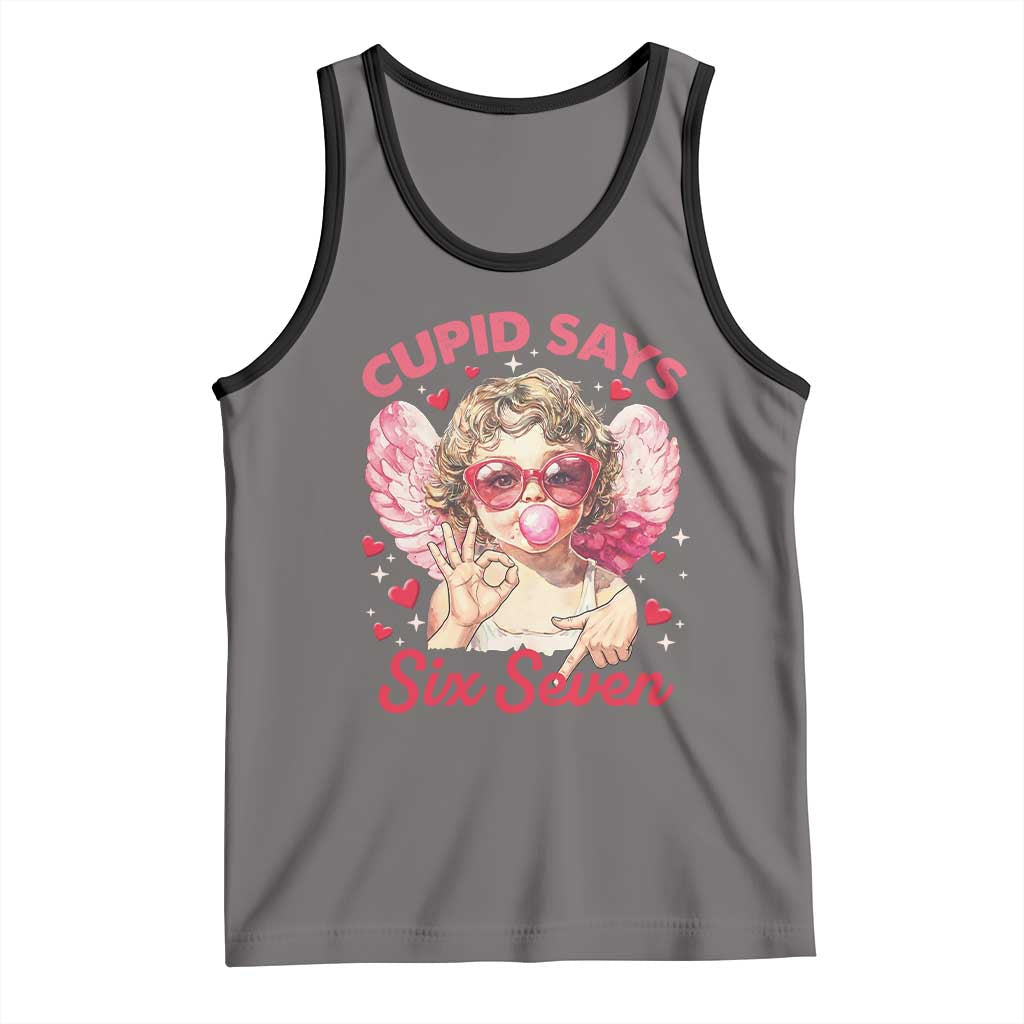Funny 67 Valentines Day Tank Top Cupid Say Six Seven 67 Meme