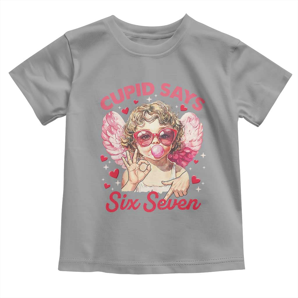 Funny 67 Valentines Day Toddler T Shirt Cupid Say Six Seven 67 Meme
