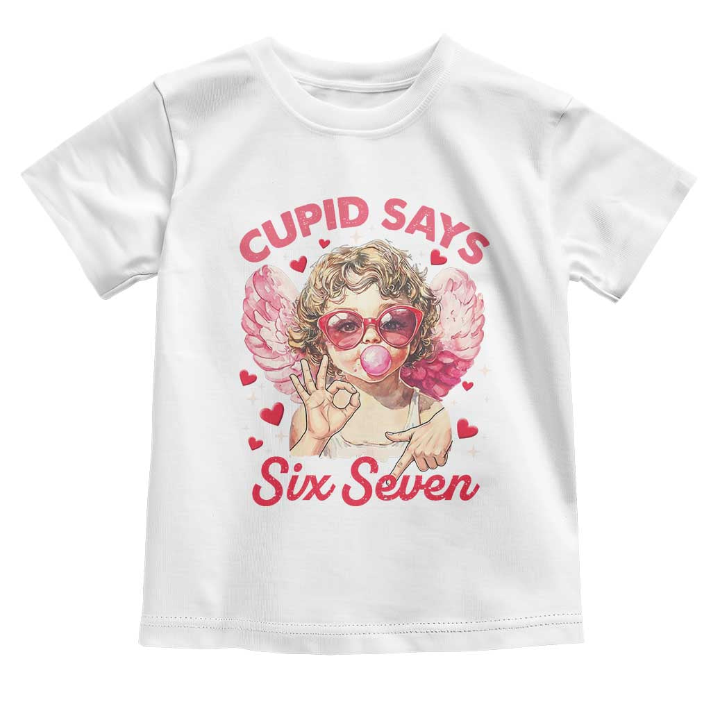 Funny 67 Valentines Day Toddler T Shirt Cupid Say Six Seven 67 Meme