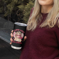 Funny 67 Valentines Day Tumbler Cup Cupid Say Six Seven 67 Meme