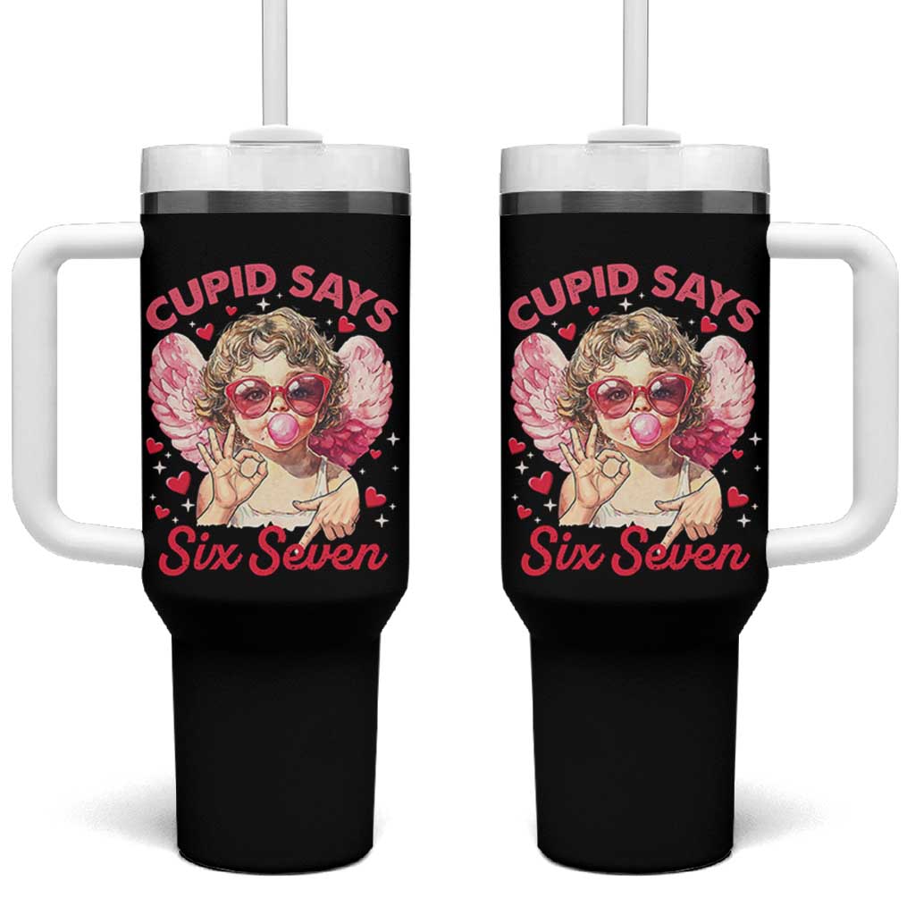 Funny 67 Valentines Day Tumbler With Handle Cupid Say Six Seven 67 Meme