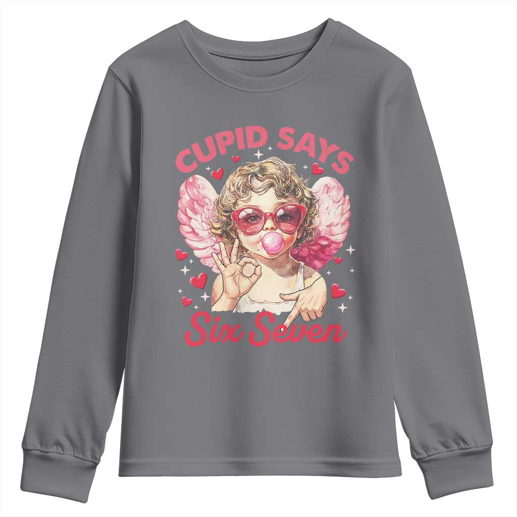 Funny 67 Valentines Day Youth Sweatshirt Cupid Say Six Seven 67 Meme
