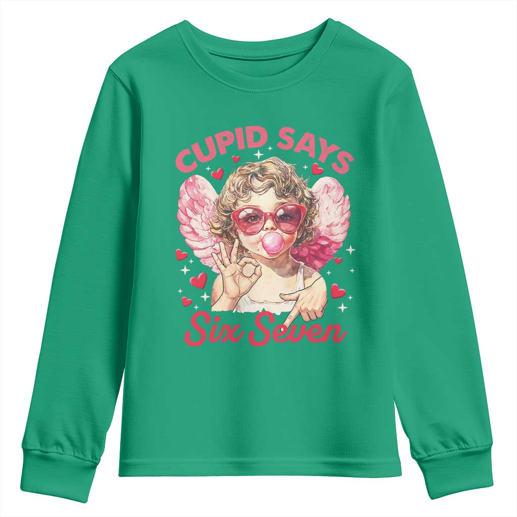 Funny 67 Valentines Day Youth Sweatshirt Cupid Say Six Seven 67 Meme