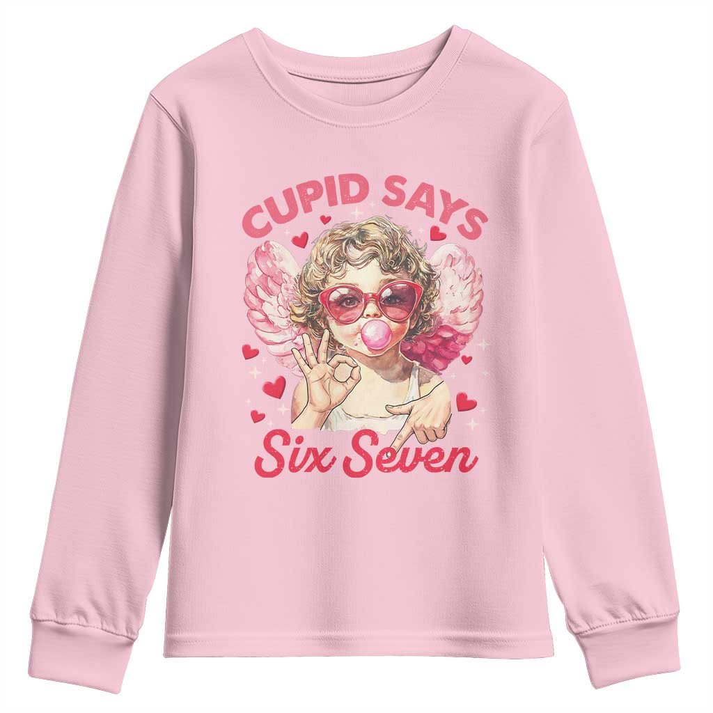 Funny 67 Valentines Day Youth Sweatshirt Cupid Say Six Seven 67 Meme