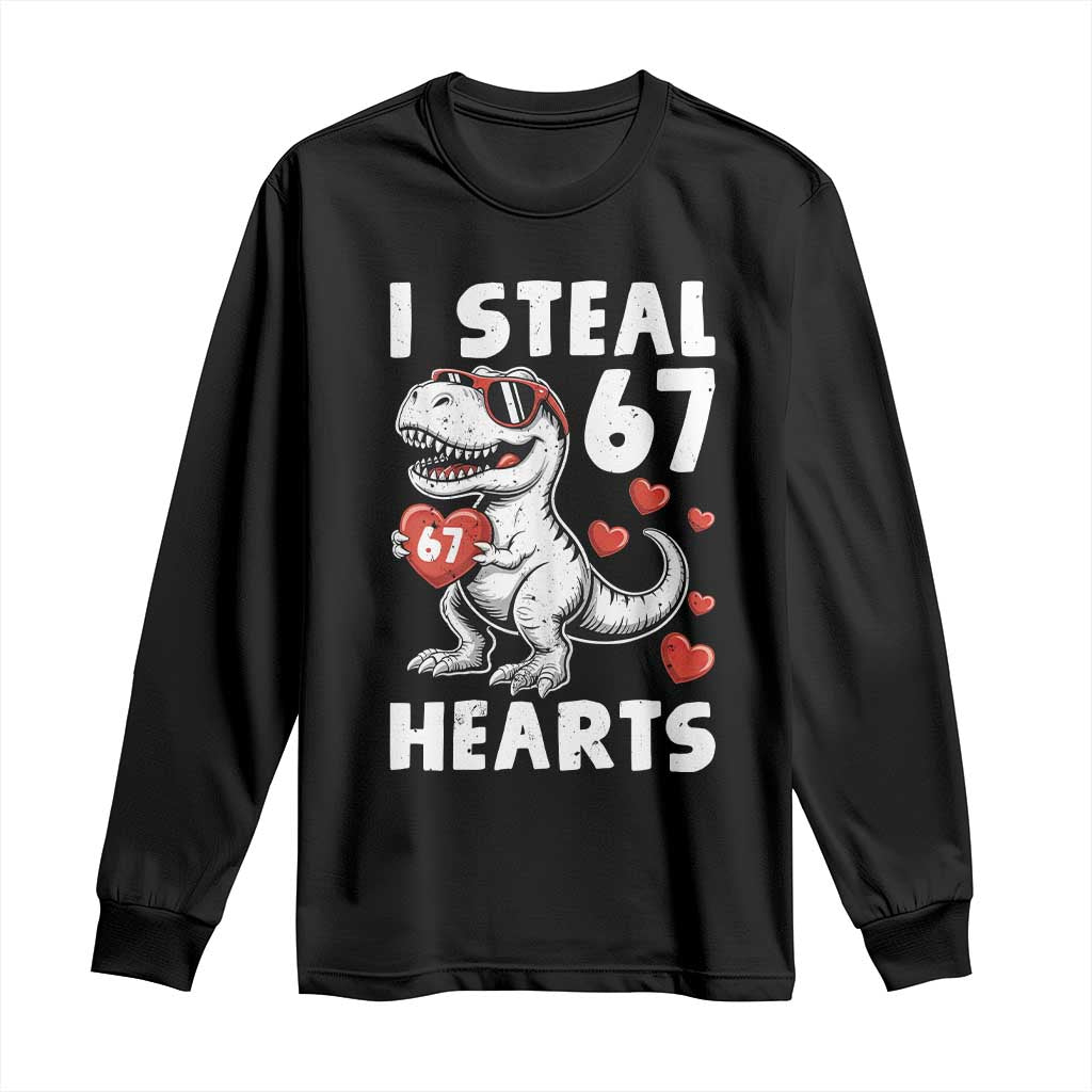 Funny I Steal 67 Hearts Valentines Day Six Seven Meme Long Sleeve Shirt