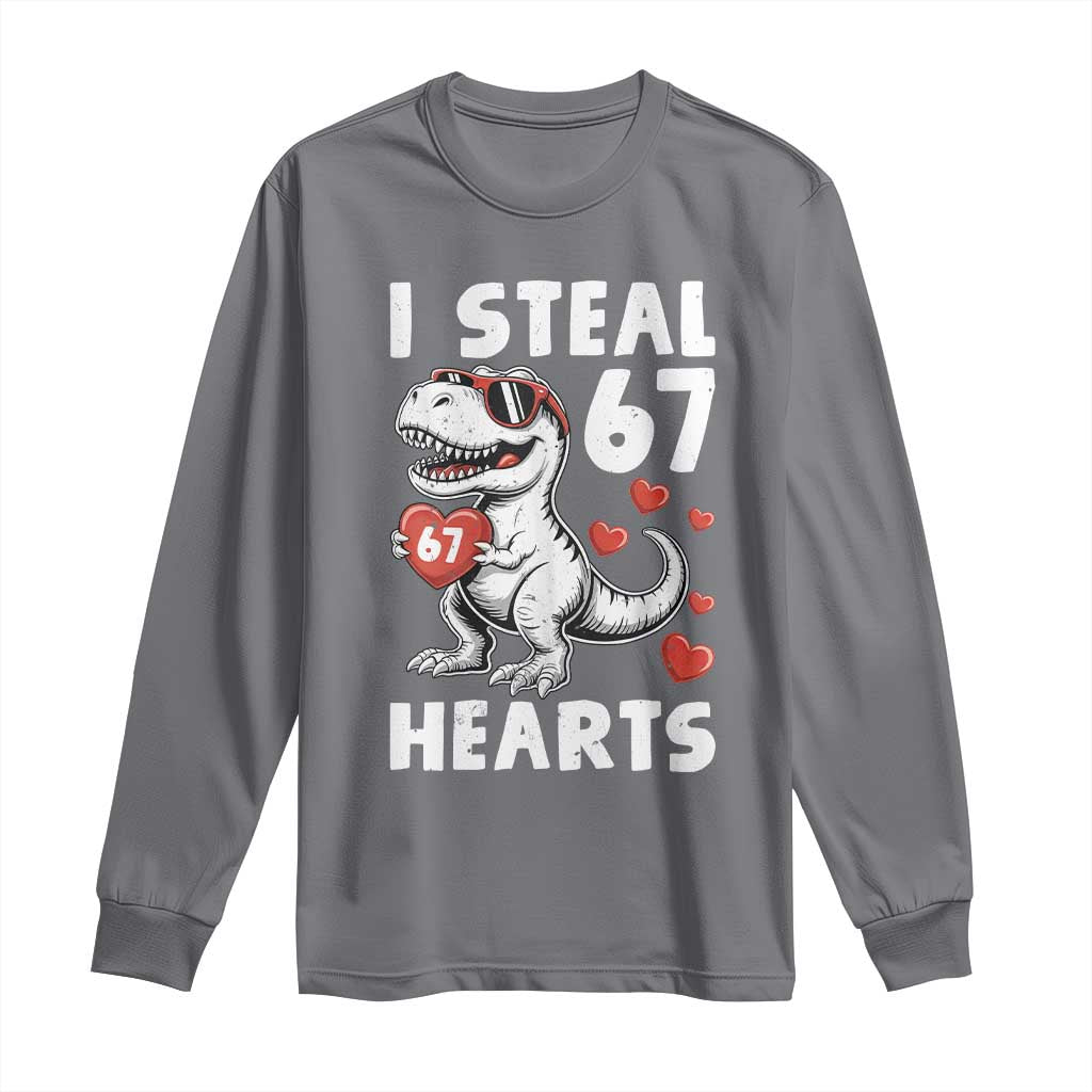 Funny I Steal 67 Hearts Valentines Day Six Seven Meme Long Sleeve Shirt