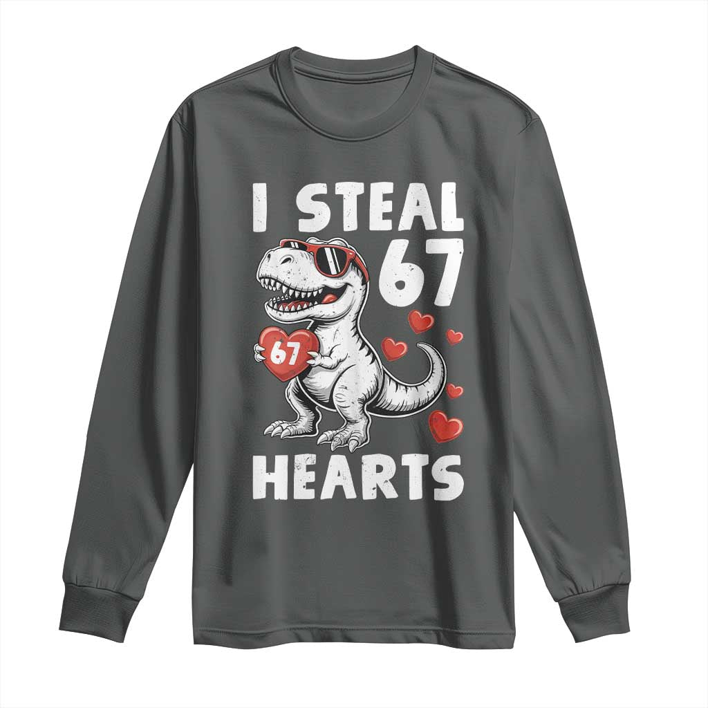 Funny I Steal 67 Hearts Valentines Day Six Seven Meme Long Sleeve Shirt