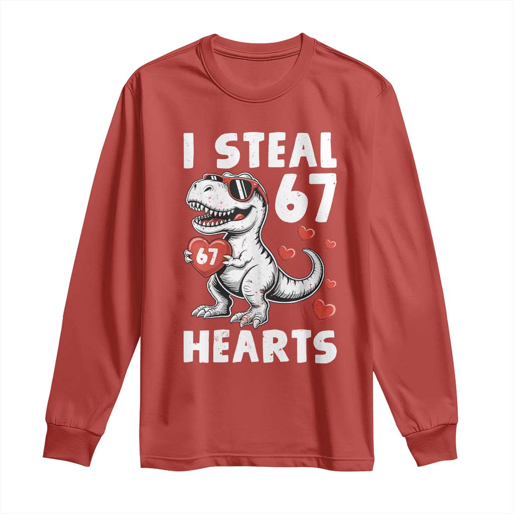 Funny I Steal 67 Hearts Valentines Day Six Seven Meme Long Sleeve Shirt