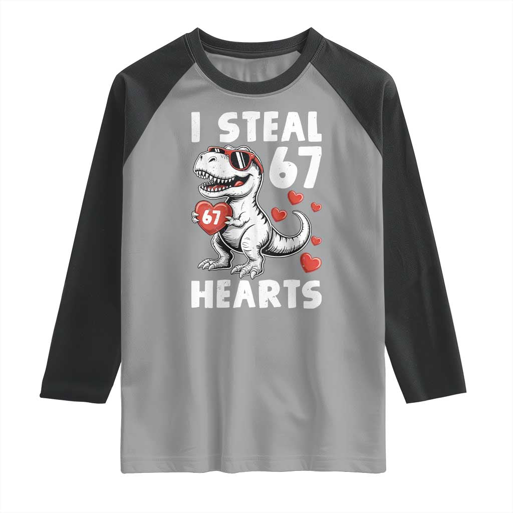 Funny I Steal 67 Hearts Valentines Day Six Seven Meme Raglan Shirt