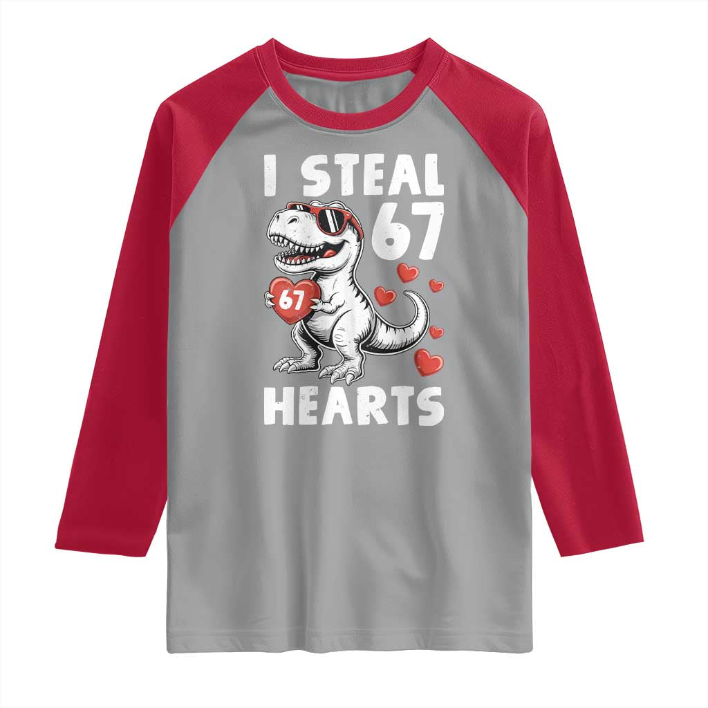 Funny I Steal 67 Hearts Valentines Day Six Seven Meme Raglan Shirt