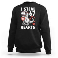 Funny I Steal 67 Hearts Valentines Day Six Seven Meme Sweatshirt