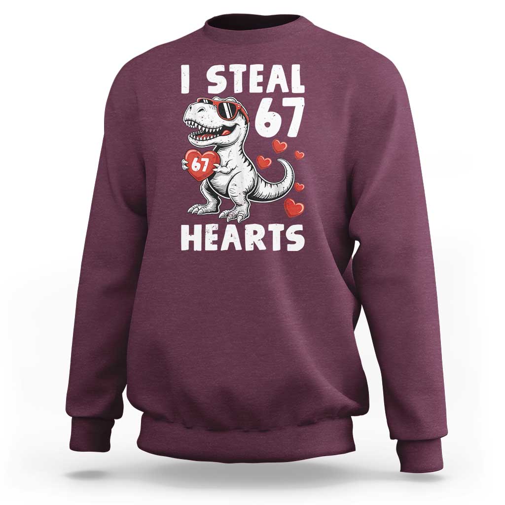 Funny I Steal 67 Hearts Valentines Day Six Seven Meme Sweatshirt
