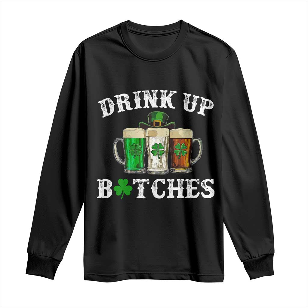 Funny St Patrick's Day Irish Beer Drinking Long Sleeve Shirt Drink Up Bitches Ireland Flag
