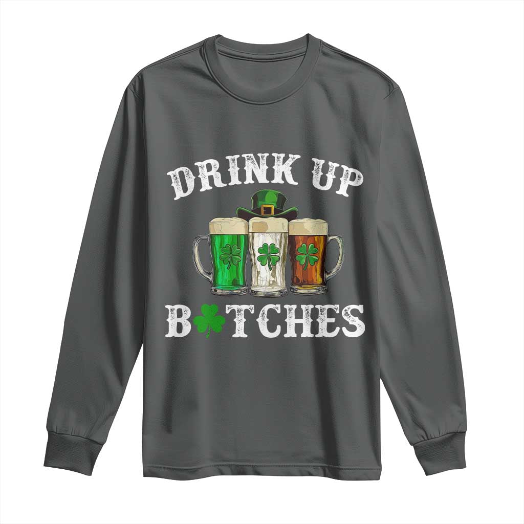 Funny St Patrick's Day Irish Beer Drinking Long Sleeve Shirt Drink Up Bitches Ireland Flag
