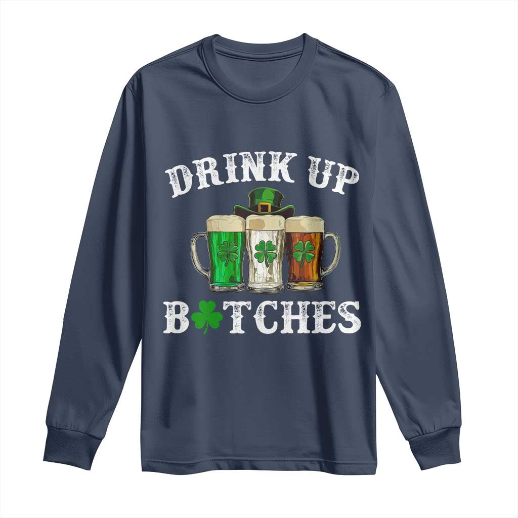 Funny St Patrick's Day Irish Beer Drinking Long Sleeve Shirt Drink Up Bitches Ireland Flag