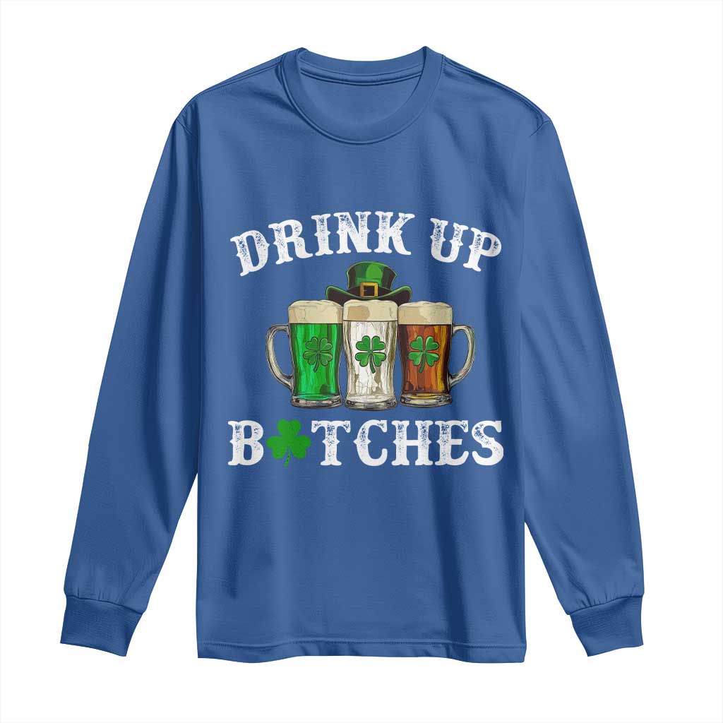 Funny St Patrick's Day Irish Beer Drinking Long Sleeve Shirt Drink Up Bitches Ireland Flag