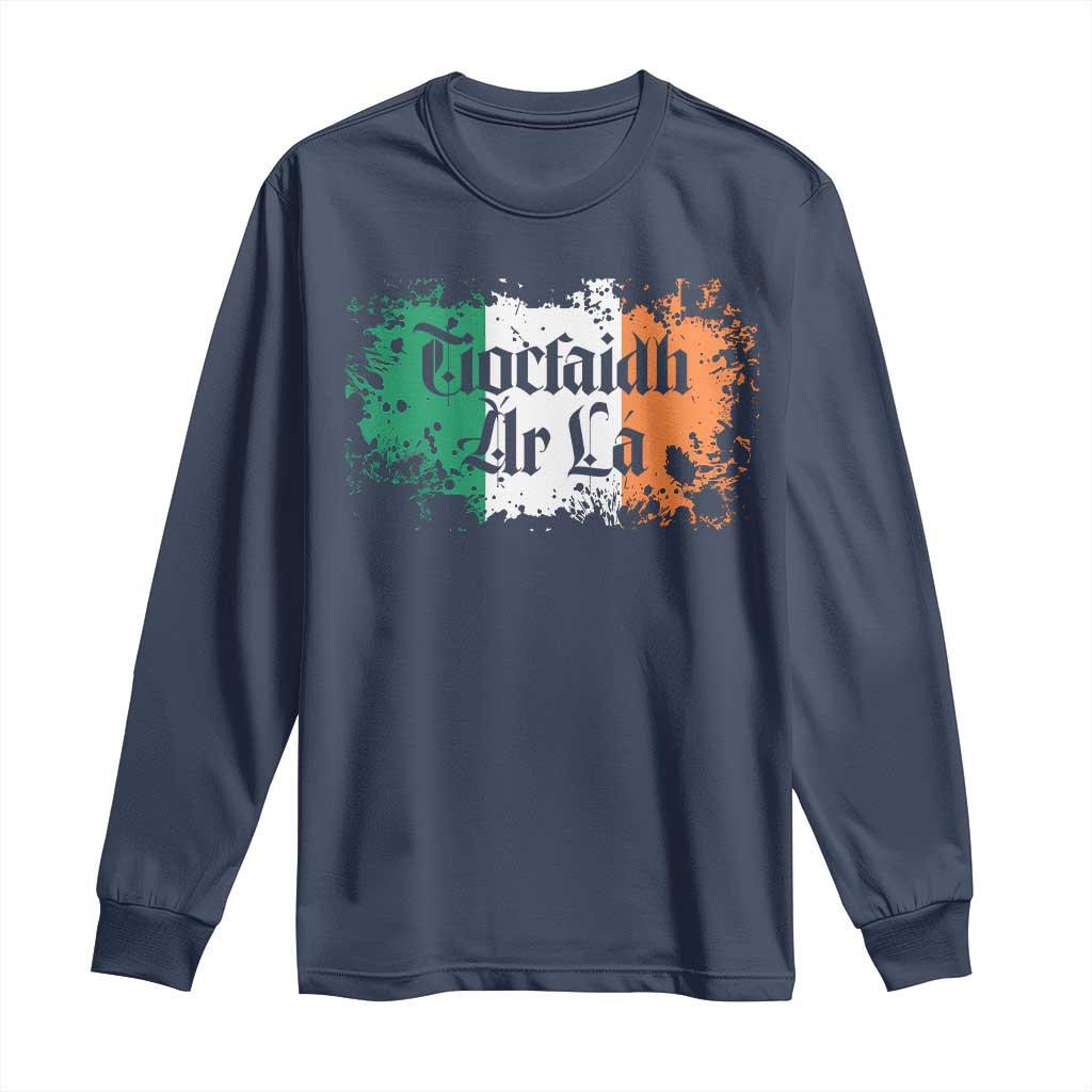 Tiocfaidh Ar La Long Sleeve Shirt Vintage Irish Ireland Flag