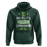 Funny World's Tallest Leprechaun St Patrick's Day Hoodie Shamrock