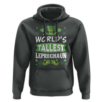 Funny World's Tallest Leprechaun St Patrick's Day Hoodie Shamrock