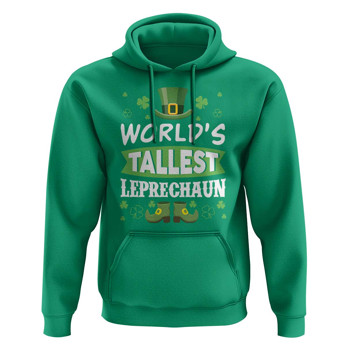 Funny World's Tallest Leprechaun St Patrick's Day Hoodie Shamrock