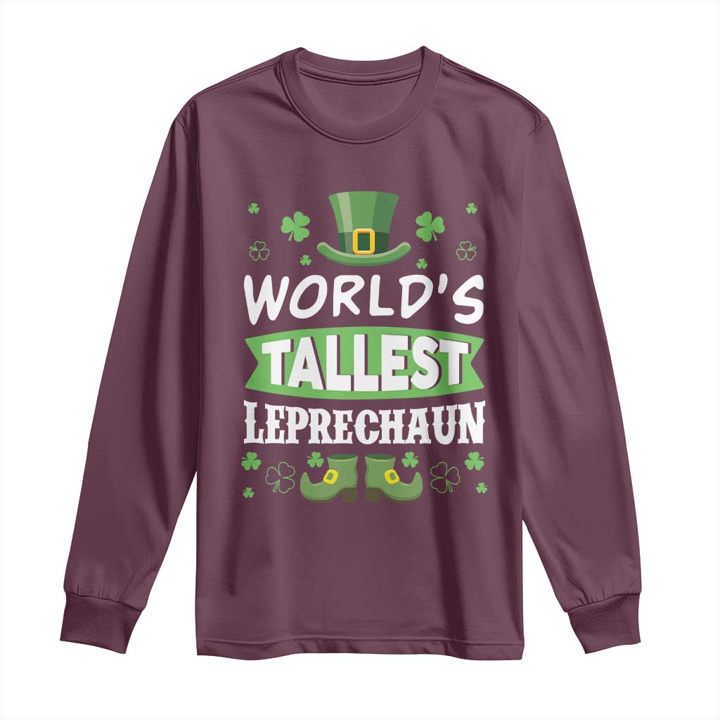 Funny World's Tallest Leprechaun St Patrick's Day Long Sleeve Shirt Shamrock