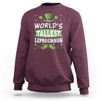 Funny World's Tallest Leprechaun St Patrick's Day Sweatshirt Shamrock