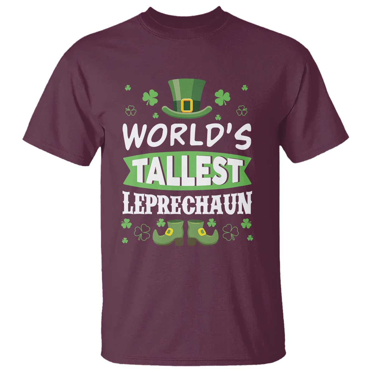 Funny World's Tallest Leprechaun St Patrick's Day T Shirt Shamrock