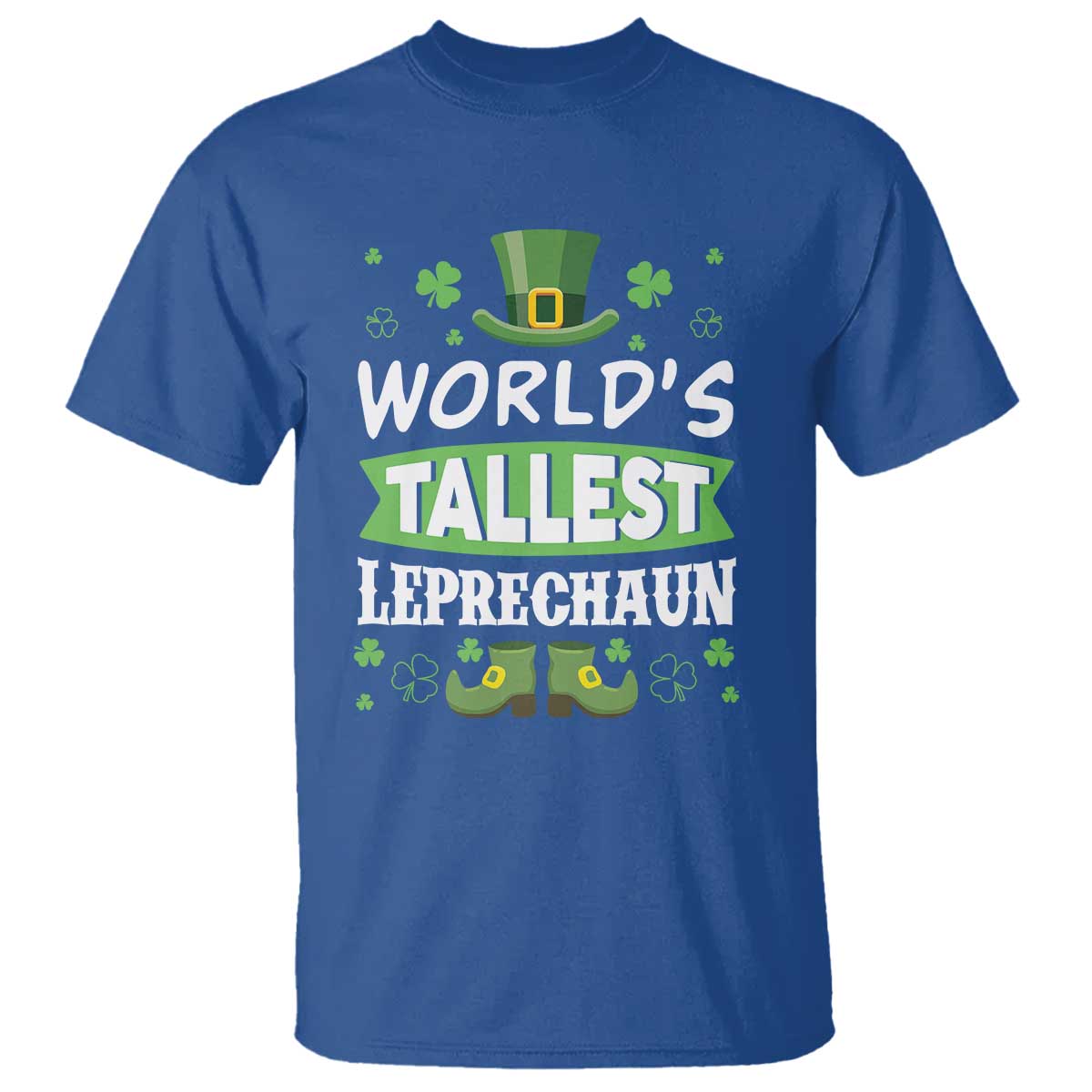 Funny World's Tallest Leprechaun St Patrick's Day T Shirt Shamrock