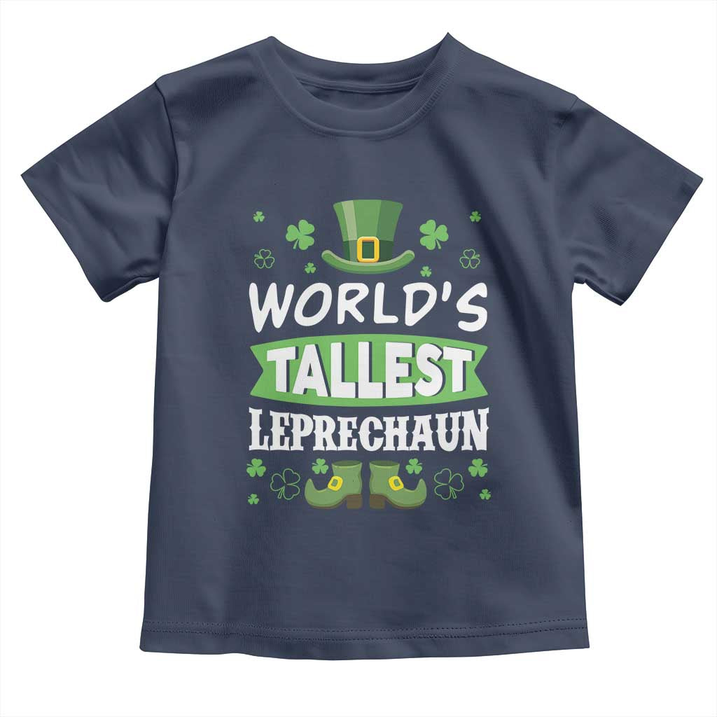 Funny World's Tallest Leprechaun St Patrick's Day Toddler T Shirt Shamrock