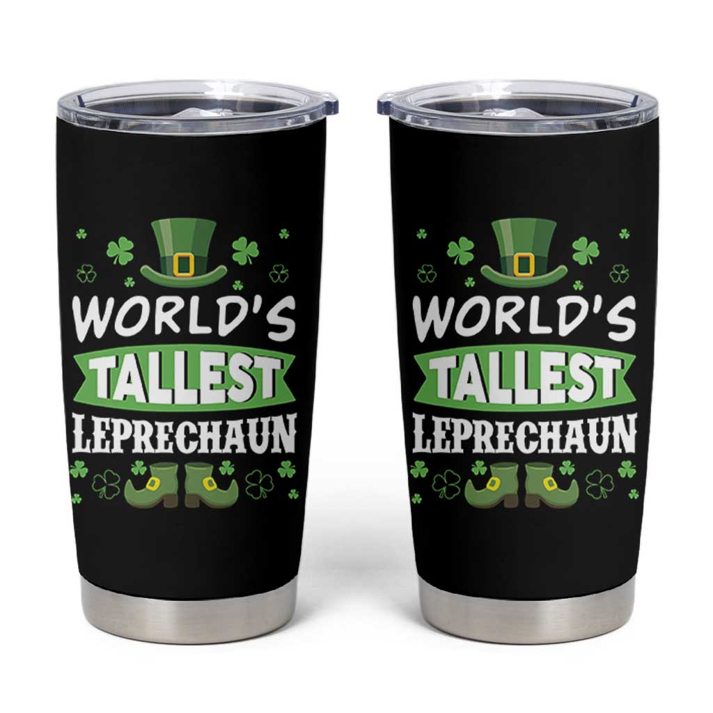 Funny World's Tallest Leprechaun St Patrick's Day Tumbler Cup Shamrock
