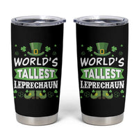 Funny World's Tallest Leprechaun St Patrick's Day Tumbler Cup Shamrock