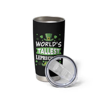 Funny World's Tallest Leprechaun St Patrick's Day Tumbler Cup Shamrock