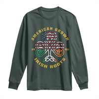 American Grown With Irish Roots Long Sleeve Shirt Irish American Shamrock