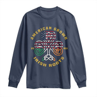 American Grown With Irish Roots Long Sleeve Shirt Irish American Shamrock