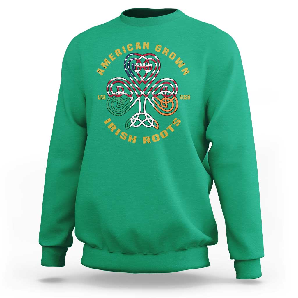 American Grown With Irish Roots Sweatshirt Irish American Shamrock