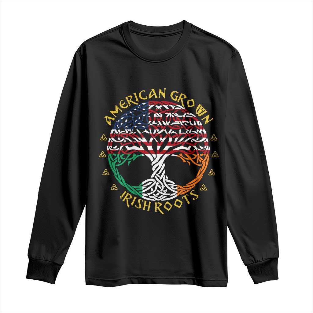 American Grown With Irish Roots Long Sleeve Shirt Irish American Tree
