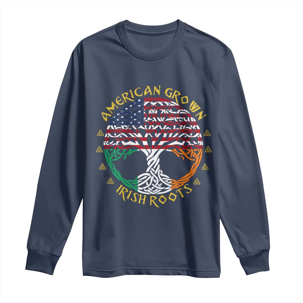 American Grown With Irish Roots Long Sleeve Shirt Irish American Tree