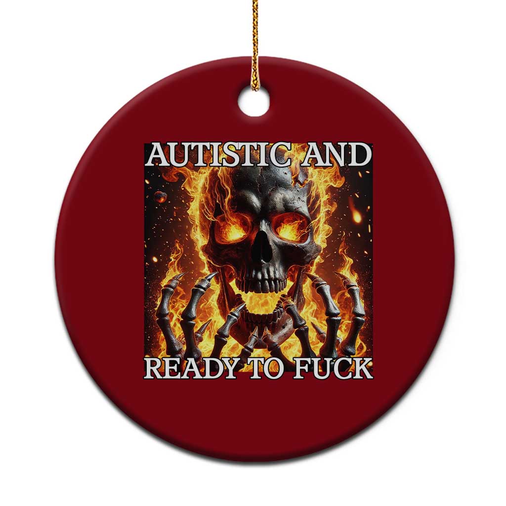 Funny Autistic Fire Skeleton Ceramic Ornament Autism Humor Joke