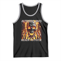 Funny Autistic Fire Skeleton Tank Top Autism Humor Joke