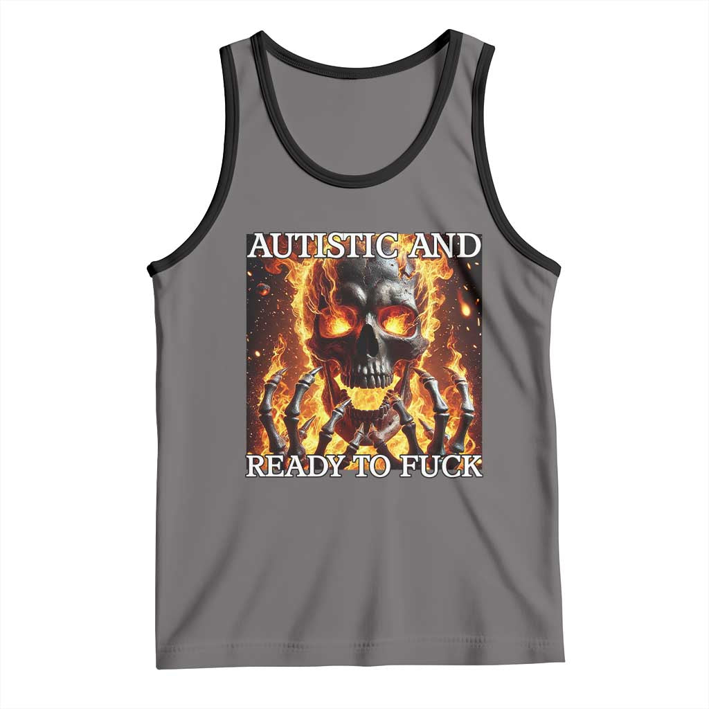 Funny Autistic Fire Skeleton Tank Top Autism Humor Joke