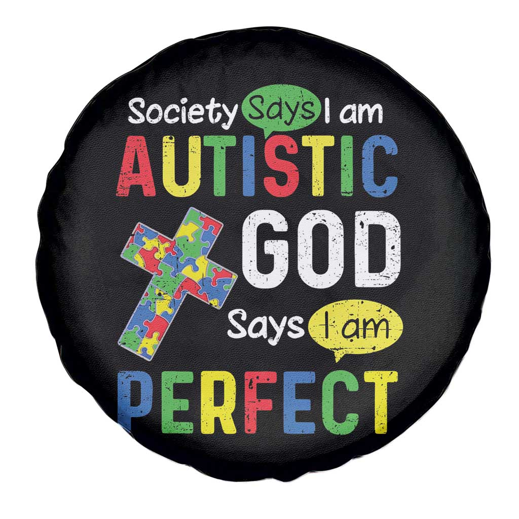 Society Says I Am Autistic God Says I Am Perfect Spare Tire Cover Autism Awareness