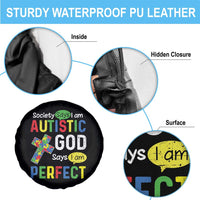 Society Says I Am Autistic God Says I Am Perfect Spare Tire Cover Autism Awareness